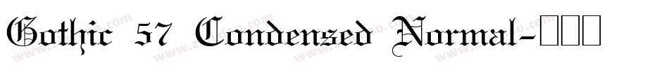 Gothic 57 Condensed Normal字体转换